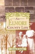 An Elmore County Life