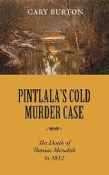 Pintlala's Cold Murder Case: The Death of Thomas Meredith in 1812