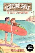 Surfside Girls Book One The Secret of Danger Point