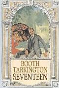 Seventeen by Booth Tarkington, Fiction, Political, Literary, Classics