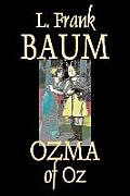 Ozma of Oz by L. Frank Baum, Fiction, Fantasy, Fairy Tales, Folk Tales, Legends & Mythology