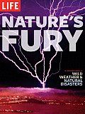 Natures Fury The Illustrated History of Wild Weather & Natural Disasters