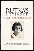 Rutkas Notebook A Voice from the Holocaust
