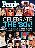 Celebrate The 80s The Stars The Fads People