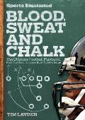 Sports Illustrated Blood Sweat & Chalk