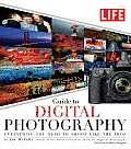 LIFE Guide to Digital Photography