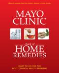 Mayo Clinic Book of Home Remedies