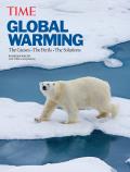 Time Global Warming Revised & UpdatedtThe Causes the Perils & the Solutions