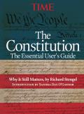 TIME The United States Constitution The Essential Modern Guide