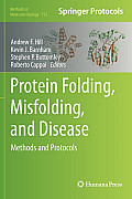 Protein Folding, Misfolding, and Disease: Methods and Protocols