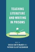 Teaching Literature and Writing in Prisons