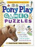 Pony Play Games & Puzzles 100 Mazes Picture Puzzles Jokes Riddles & Fun Packed Activities & Games