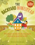 Backyard Homestead Produce All the Food You Need on Just 1/4 Acre