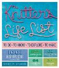 Knitters Life List To Do To Know To Explore To Make