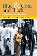 Blue & Gold and Black: Racial Integration of the U.S. Naval Academy