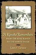 A Kine?o Remembers: From the King Ranch to the White House
