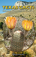 Texas Cacti: A Field Guide Volume 42