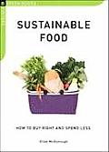 Sustainable Food: How to Buy Right and Spend Less