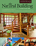 Natural Building Companion A Comprehensive Guide to Integrative Design & Construction