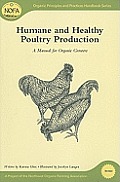 Humane & Healthy Poultry Production Humane & Healthy Poultry Production A Manual for Organic Growers a Manual for Organic Growers