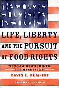 Life Liberty & the Pursuit of Food Rights