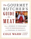 Gourmet Butchers Guide to Meat with DVD How to Source it Ethically Cut it Professionally & Prepare it Properly