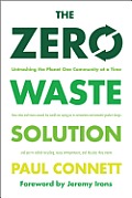 Zero Waste Solution Untrashing the Planet One Community at a Time