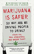 Marijuana Is Safer So Why Are We Driving People To Drink 2nd Edition