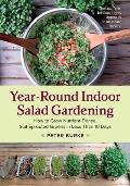 Year Round Indoor Salad Gardening How to Grow Nutrient Dense Soil Sprouted Greens in Less Than 10 Days