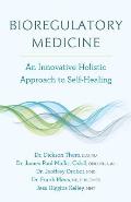 Bioregulatory Medicine An Innovative Holistic Approach to Self Healing