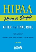 HIPAA Plain & Simple: After the Final Rule