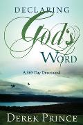 Declaring Gods Word A 365 Day Devotional