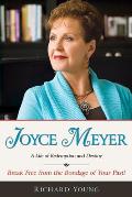 Joyce Meyer A Life of Redemption & Destiny