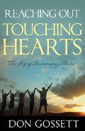 Reaching Out, Touching Hearts: The Joy of Encouraging Others