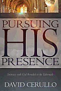 Pursuing His Presence