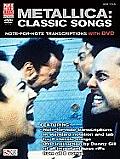 Metallica: Classic Songs: Note-For-Note Transcriptions [With DVD]