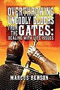 Overthrowing Ungodly Elders from the Gates: Dealing with Life Issues