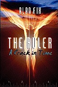 The Ruler: A Crack in Time