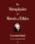 The Metaphysics of Morals and Ethics