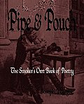 Pipe And Pouch: The Smokers Own Book Of Poetry