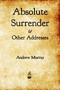 Absolute Surrender & Other Addresses
