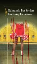 Los Vivos y Los Muertos = The Living and the Dead