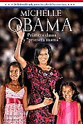 Michelle Obama Primera Dama y Primera Mama