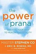 Power of Prana Breathe Your Way to Health & Vitality