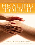 Healing Touch Home Study Course Energy Therapy for Self Care