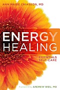 Energy Healing Essentials of Self Care