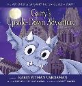 Garry's Upside-Down Adventure