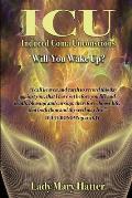 ICU: Will You Wake Up?