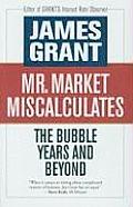 Mr Market Miscalculates The Bubble Years & Beyond