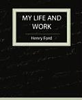 My Life and Work - Autobiography